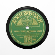 ARCADIANS DANCE ORCHESTRA "Leven Thirty Saturday Night" ZONOPHONE; Hot! [78 RPM]