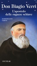 Don Biagio Verri. L'apostolo