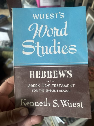 Wuest word studies the - in,