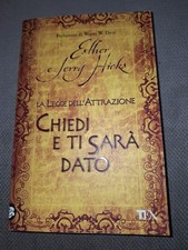 Chiedi e ti sarà dato. La legge dell'attrazione