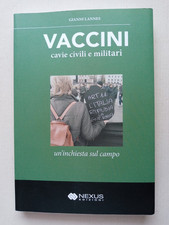 VACCINI cavie civili e militari, Gianni Lannes, Nexus Edizioni