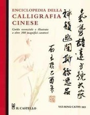 Libri Ming Yat / Ho Cathy - Enciclopedia Della Calligrafia Cinese