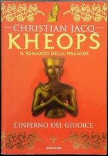 Christian Jacq, Kheops. L'inferno del giudice, Ed. Mondadori, 1998