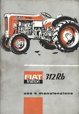 FIAT Trattori - Modello 312 Rb  Uso e Manutenzione  - I Edz. 1964 Originale!