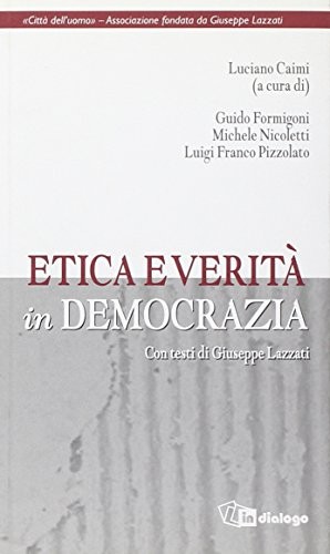 Etica verita democrazia - etica, e