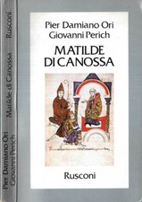 Matilde di Canossa. . Pier Damiano Ori - Giovanni Perich. 1982. IVED.
