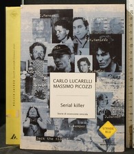 SERIAL KILLER. LUCARELLI, PICOZZI. MONDADORI. 1ED.