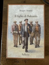 IL FIGLIO DI BAKUNIN  - ATZENI