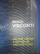 9788867642014 Valore umano e natura in architettura - Marco Visconti