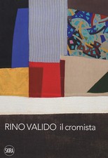 Rino Valido. Il cromista -