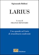 Larius. Uno sguardo sul Lario