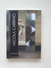 Nicola Carrino. scultura e progetto 1960 - 2010 ed. silvana   Ediz. illustrata