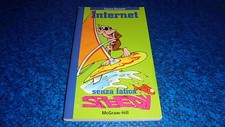 SIMONA BORTOLOTTI:INTERNET SENZA FATICA SPEEDY.MCGRAW HILL.FEBBRAIO 1999 OK!