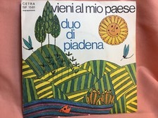DUO DI PIADENA - FOLK- VIENI AL MIO PAESE DISCO 45  CETRA 1975 Italiano RARO