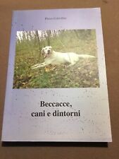 Beccacce, Cani E Dintorni