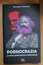 Tennenini, Pornocrazia La rivoluzione sessuale permanente femminismo Freud Marx