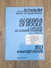 Collana Schaum | Algebra Di Boole - 150 ESERCIZI - N.12 Nuova Edizione Azzurra