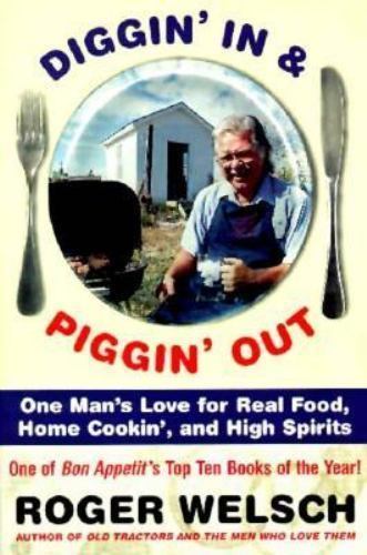 Diggin and piggin out - diggin', piggin'