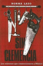 Sin Clemencia: Los Crimenes