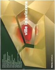 Ville in Svizzera. Ediz