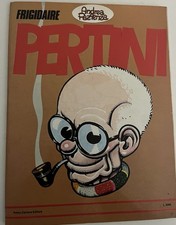 Pertini Frigidaire Andrea Pazienza Primo Carnera Editore Prima edizione