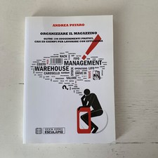Organizzare il Magazzino Payaro A. libro di testo 4a edizione 2014 9788874886838