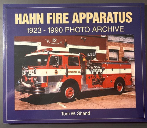 Hahn fire apparatus 1923 - hahn, 1923-1990
