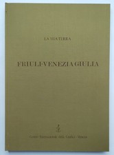 Friuli - Venezia Giulia "La