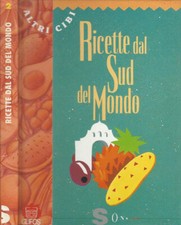 Ricette dal sud del mondo. 