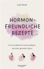 Hormonfreundliche Rezepte
