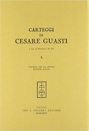 Carteggi di cesare guasti - -,