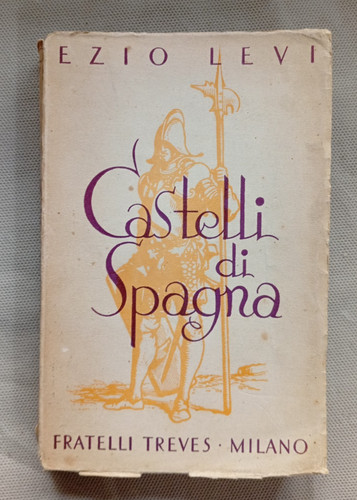 Ezio levi castelli spagna - levi,