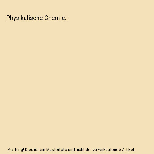 Physikalische chemie peter - chemie.,,