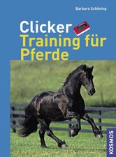 ClickerTraining für Pferde /
