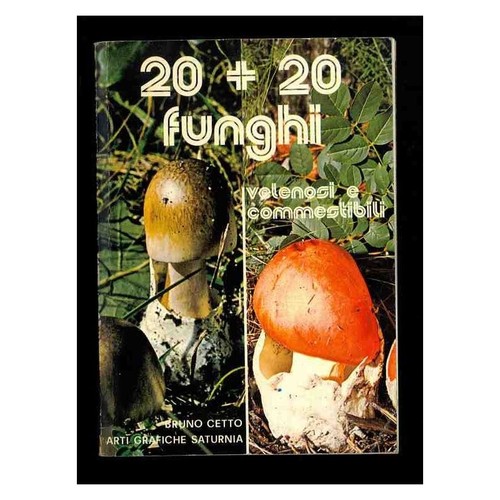 Funghi velenosi e - 20+20,