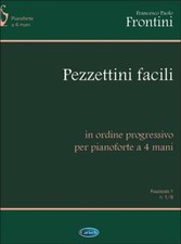 F. P. FRONTINI PEZZETTINI FACILI, IN ORDINE PROGRESSIVO PER PIANOFORTE A 4 MANI