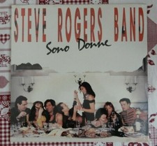 STEVE ROGERS BAND - SONO DONNE