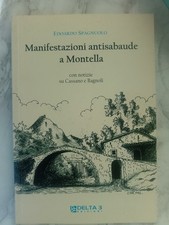 A23 SPAGNUOLO MANIFESTAZIONI ANTISABAUDE A MONTELLA PRINCIPATO ULTRA PIEMONTESI