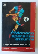 MONACO SPERANZA AZZURRA Coppa del Mondo FIFA 1974 Paolo Biagi CALCIO MONDIALI !!