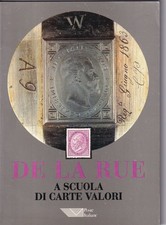 De La Rue, a scuola di carte valori – Ed. Poste italiane