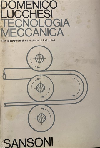 Tecnologia meccanica - tecnologia,