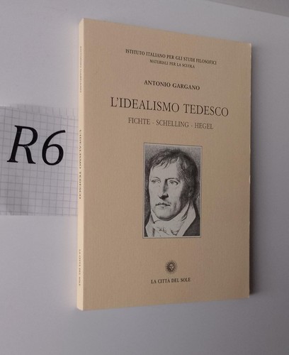 Idealismo tedesco antonio - l’idealismo,
