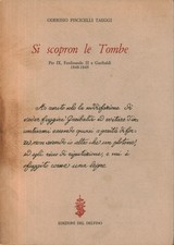 Si scopron le Tombe - Oderisio Piscicelli Taeggi (Edizioni del delfino) [1978]