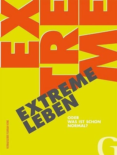 Extreme leben oder - oder, was