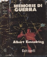 libro KESSERLING Memorie di guerra Prefazione Cadorna Garzanti 1954