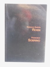 HORACIO GARCIA ROSSI / FRANCISCO SOBRINO-COD.L5461-GIOVANNI GRANZOTTO 2006-LIBRO