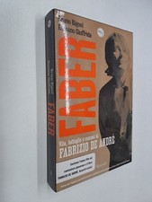FABER VITA BATTAGLIE CANZONI FABRIZIO DE ANDRE - BIGONI GIUFFRIDA -RIZZOLI- 2008