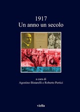 1917. Un anno, un secolo -