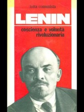COSCIENZA E VOLONTA' RIVOLUZIONARIA LENIN LOTTA COMUNISTA 1984  BROSSURA