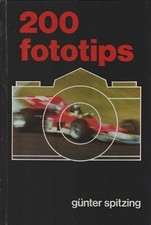 200 [Zweihundert] Fototips. Spitzing, Günter: